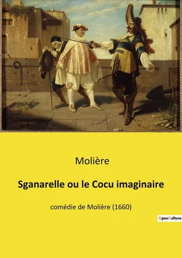 Sganarelle, ou le Cocu imaginaire de Molière, couverture du livre