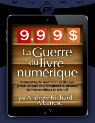9,99 $ - La Guerre du livre numérique d’Andrew Richard Albanese, couverture du livre