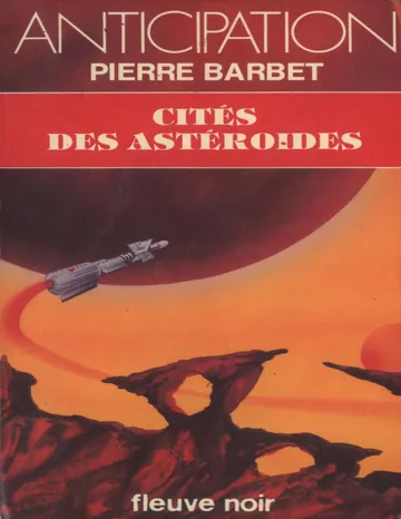 Cités des Astéroïdes de Barbet Pierre, couverture du livre