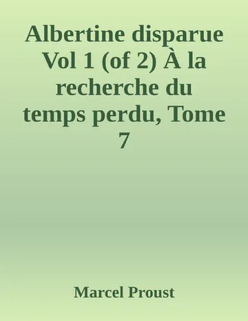 Albertine disparue Vol 1 (of 2) À la recherche du temps perdu, Tome 7 de Marcel Proust, couverture du livre