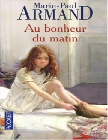 au bonheur du matin de Marie-paul armand, couverture du livre