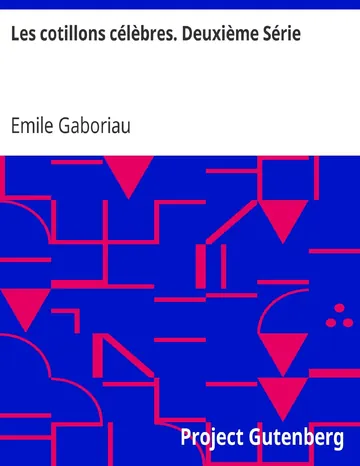 Les cotillons célèbres. Deuxième Série d’Emile Gaboriau, couverture du livre