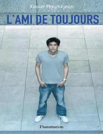 L'Ami de toujours de Xavier Mauméjean, couverture du livre