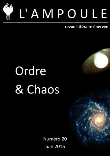 L’Ampoule n°20 - Ordre & Chaos de Juin 2016, couverture du livre