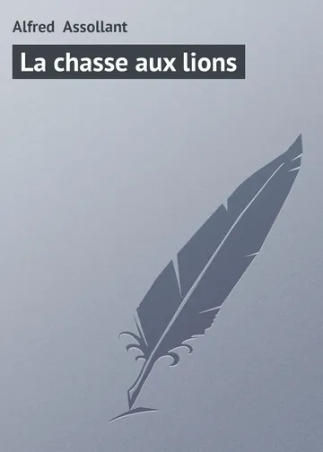 La chasse aux lions d’Alfred Assollant, couverture du livre