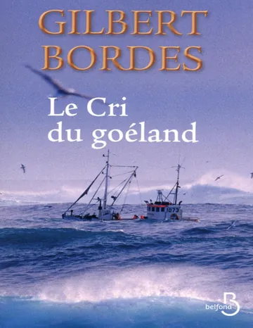 Le cri du goéland de Bordes Gilbert, couverture du livre