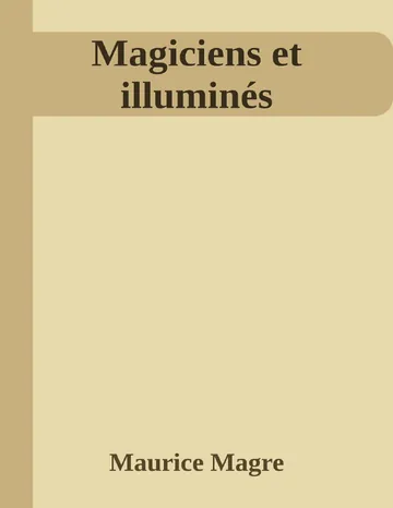 Magiciens et illuminés de Maurice Magre, couverture du livre