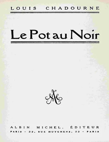 Le pot au noir de Louis Chadourne, couverture du livre