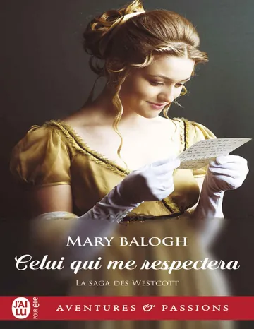 La saga des Westcott - Celui qui me respectera - Mary Balogh de Mary Balogh, couverture du livre