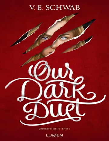 Monsters of Verity - Tome 2 Our Dark Duet (French Edition) de V. E. Schwab, couverture du livre