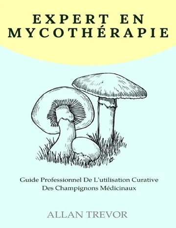 Expert En Mycothérapie d’Allan Trevor, couverture du livre