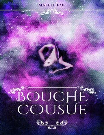 Bouche cousue (French Edition) de Maelle Poe, couverture du livre