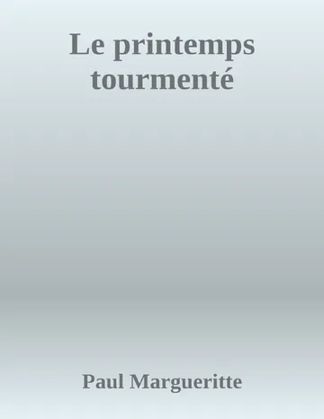 Le printemps tourmenté de Paul Margueritte, couverture du livre