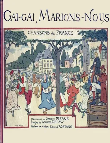 Gai, gai, marions-nous: Chansons de France d’Unknown, couverture du livre