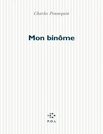 Mon binôme de Charles Pennequin, couverture du livre
