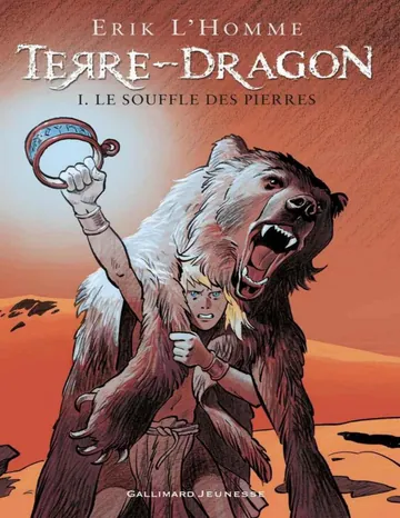 Terre-Dragon (Tome 1) - Le souffle des pierres d’Erik L'Homme, couverture du livre