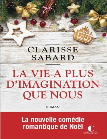 #2 - La vie a plus d'imagination que nous de Clarisse Sabard, couverture du livre