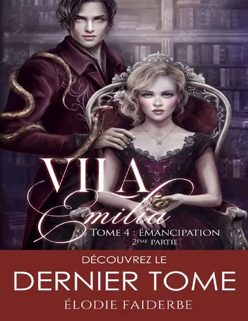 Vila Emilia : Tome 4 : émancipation 2ème partie (French Edition) d’elodie faiderbe, couverture du livre