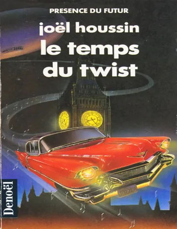 Le Temps du Twist de Joel Houssin, couverture du livre