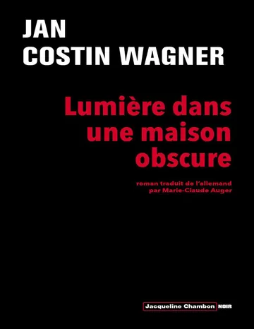 Lumière dans une maison obscure de Jan Costin Wagner, couverture du livre