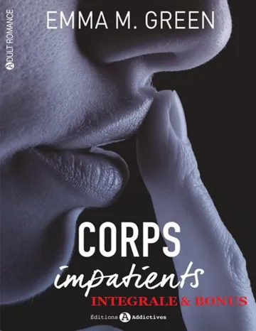 Corps impatients - Integrale & Bonus d’Emma Green, couverture du livre