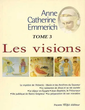 La Vie de Jésus Christ T3 d’Anne Catherine Emmerich, couverture du livre