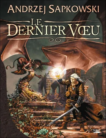 La Saga du Sorceleur 00- Le dernier vœu d’Andrzej Sapkowski, couverture du livre