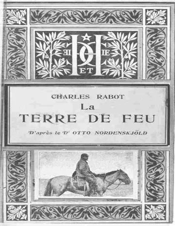 La Terre de Feu d'après le Dr Otto Nordenskjöld de Charles Rabot, couverture du livre