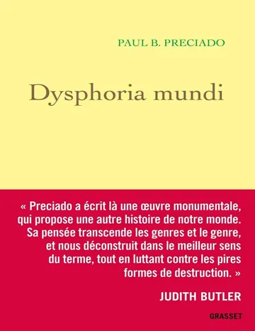 Dysphoria Mundi (essai français) (French Edition) de Paul B. Preciado, couverture du livre