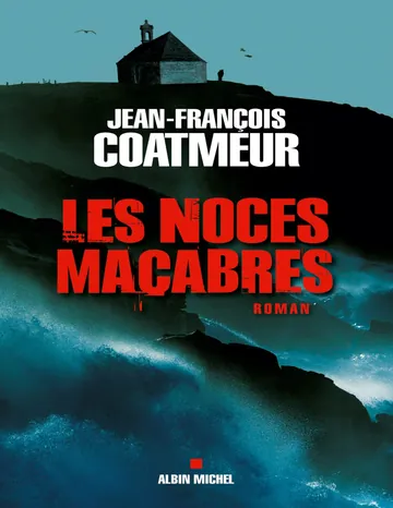 Les noces macabres de Jean-François Coatmeur, couverture du livre