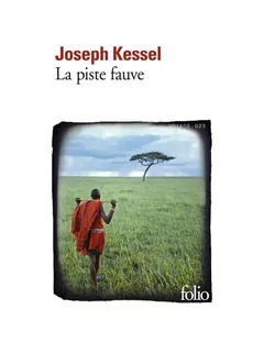 La piste fauve - Joseph Kessel