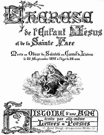 Soeur Thérèse de l'Enfant-Jésus et de la Sainte Face / Histoire d'une âme écrite par elle-même de Saint de Lisieux Thérèse, couverture du livre