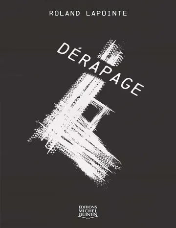 Dérapage de Roland Lapointe, couverture du livre