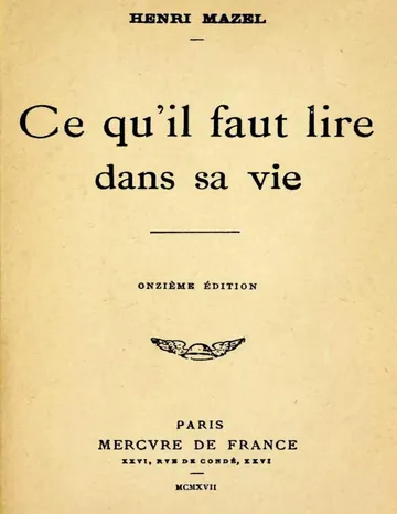 Ce qu'il faut lire dans sa vie d’Henri Mazel, couverture du livre