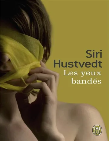 Les yeux bandés de Siri Hustvedt, couverture du livre