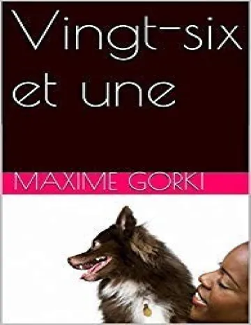 Vingt-six et une de Maxime Gorki, couverture du livre