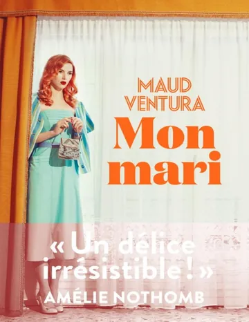 Mon mari de Maud Ventura, couverture du livre