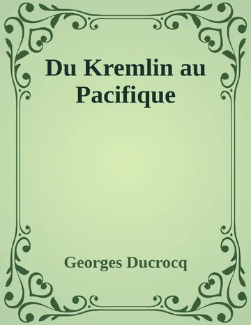 Du Kremlin au Pacifique de Georges Ducrocq, couverture du livre