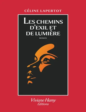 Les chemins d'exil et de lumière de Céline Lapertot, couverture du livre