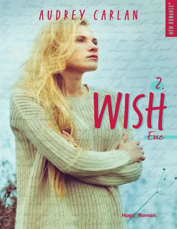 Wish T2 Evie d’Audrey Carlan, couverture du livre