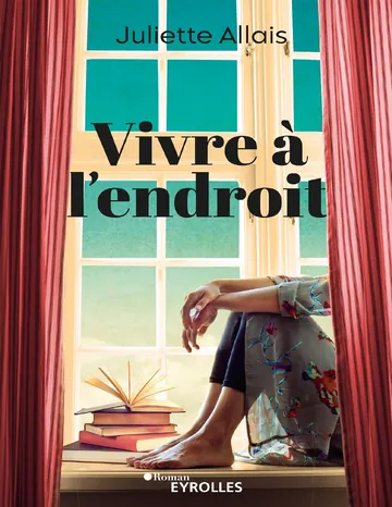 Vivre à l’endroit de Juliette Allais, couverture du livre