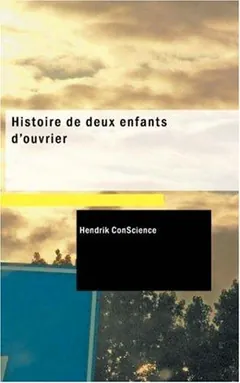 Histoire de deux enfants d'ouvrier d’Hendrik Conscience, couverture du livre