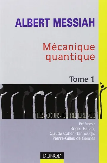 Mecanique quantique - Tome 1 - 2eme edition d’Albert Messiah, couverture du livre