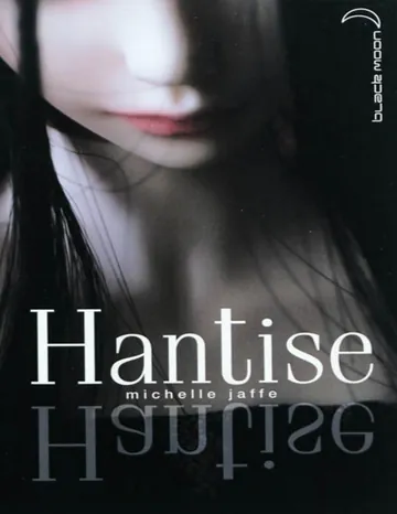 Hantise de Michelle Jaffe, couverture du livre
