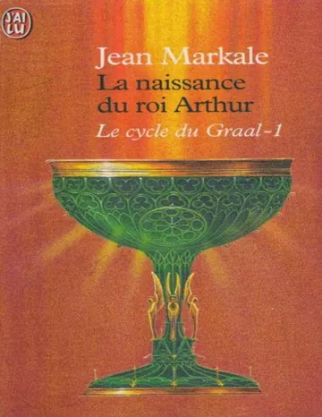 La naissance du roi Arthur de Jean Markale, couverture du livre