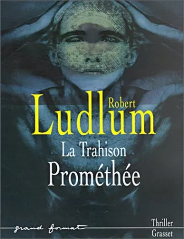 La trahison de Prométhée de Robert Ludlum, couverture du livre