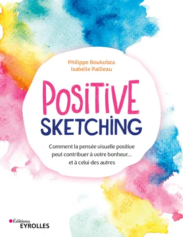 Positive sketching de Boukobza Philippe Pailleau Isabelle, couverture du livre