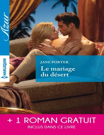 Le mariage du désert - Un irrésistible play-boy de Jane Porter, couverture du livre