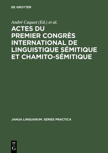 Actes du premier congrès international de linguistique sémitique et chamito-sémitique de David Cohen André Caquot, couverture du livre