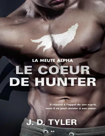 Le coeur de Hunter, tome 4 de J.D. Tyler, couverture du livre